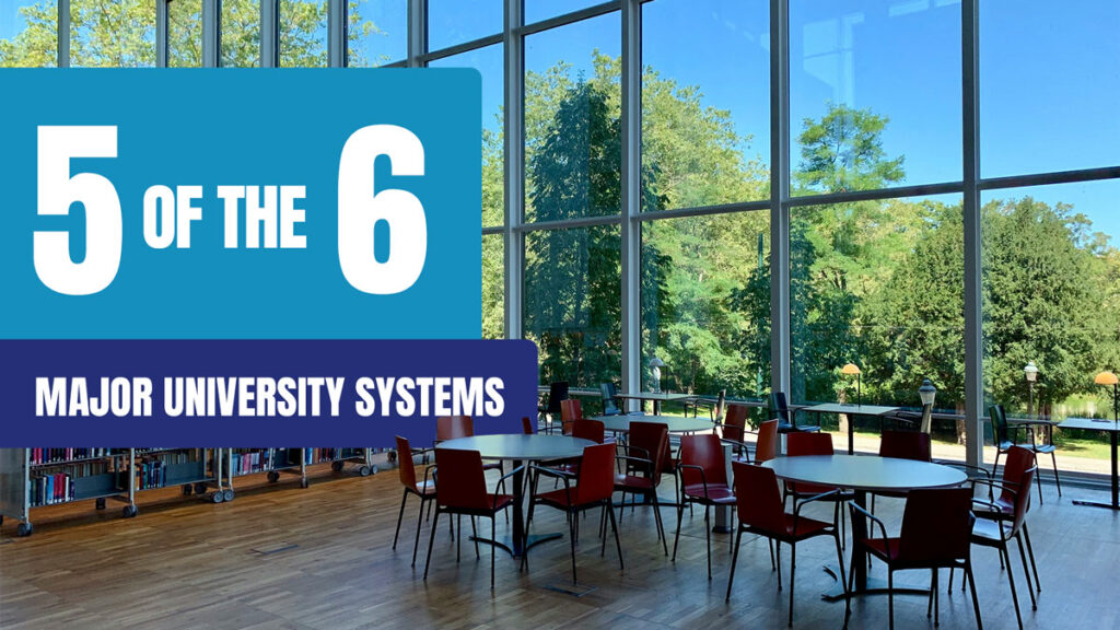 5 OF THE 6 MAJOR UNIVERSITY SYSTEMS